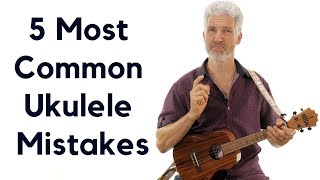 5 Most Common Ukulele Mistakes And How To Fix Them [upl. by Oiliruam128]