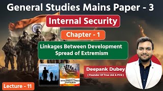 GS Mains Paper  3  Internal Security  Chapter  1  Part11  True IAS amp PCS  By Deepank Dubey [upl. by Goles]