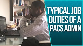 Heres What a PACS Administrator Does  Healthcare IT Jobs [upl. by Ieluuk]