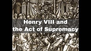 3rd November 1534 English Parliament passes the Act of Supremacy [upl. by Hewe585]