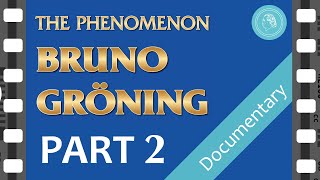 The PHENOMENON BRUNO GROENING – Documentary Film – PART 2 [upl. by Nolham859]