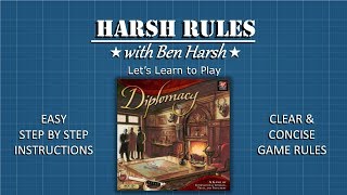 Harsh Rules  Lets Learn to Play Diplomacy [upl. by Koffman]