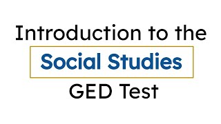 GED Basics 2024 Social Studies Test Overview [upl. by Aikyt]