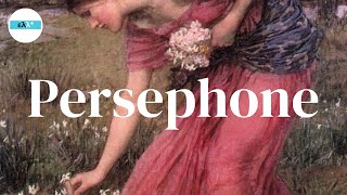 Persephone Queen of Hades  Greek Goddess Persephone GreekMyths [upl. by Lewert10]