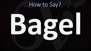 How to Pronounce Bagel CORRECTLY [upl. by Lebasile]