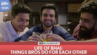 FilterCopy  Things Bros Do ft Rishhsome Ayush Mehra and Banerjee [upl. by Aredna]