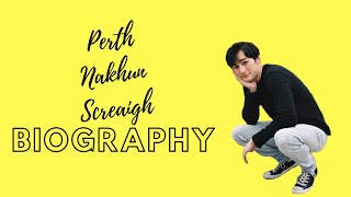 Perth Nakhun Screaigh Biography [upl. by Luba548]