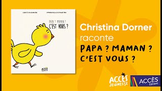 Papa  Maman  Cest vous  © ACCÈS Éditions [upl. by Fleming]