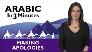 Learn Arabic  Arabic in 3 Minutes  Making Apologies [upl. by Grishilda]