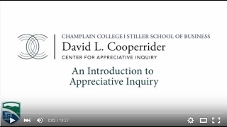 Introduction to Appreciative Inquiry and the Cooperrider Center at Champlain College SD [upl. by Drape594]