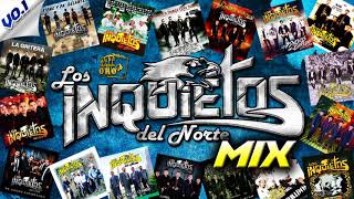 Los Inquietos Del Norte  CORRIDOS MIX [upl. by Aldred]