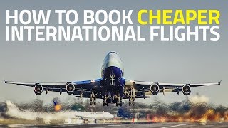 How to Find Cheapest Flight Tickets for International Travel [upl. by Barcus736]