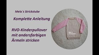 Ragmela 40  RVO Kinderpullover mit andersfarbigen Ärmeln stricken [upl. by Ahsirak246]