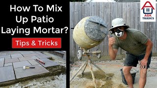 How To Mix Up The Perfect Patio Laying Mortar Mix [upl. by Madigan]