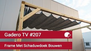 207 Frame Met Schaduwdoek Bouwen [upl. by Cutlerr]