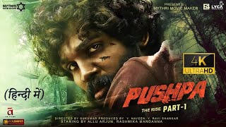 Pushpa Full Movie Hindi Dubbed HD Facts 4K  Allu Arjun  Rashmika Mandanna  Sukumar  Devi Prasad [upl. by Beore]