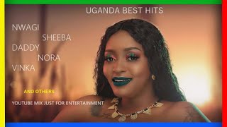 HOT 2021 UGANDAN MUSIC FROM YOUTUBE MIXERS  Nwagi Sheeba Nina Vinka and the Gang [upl. by Rowell343]