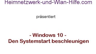 Den Systemstart von Windows 10 beschleunigen  Windows Tutorial [upl. by Mathis762]