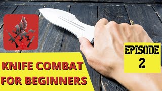 Knife Combat For Beginners  Episode 2 [upl. by Leacim]