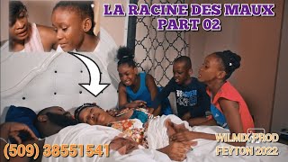 LA RACINE DES MAUX PART 02 WILMIX PROD FEYTON 2022 [upl. by Goraud367]