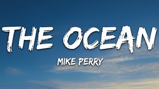 Mike Perry  The Ocean Lyrics ft SHY Martin [upl. by Woodie610]