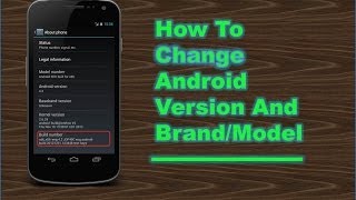 How To Change Android Version And Brand [upl. by Kamaria]