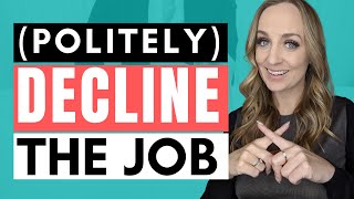 HOW TO DECLINE A JOB OFFER POLITELY  How to turn down a job offer gracefully [upl. by Drooff]