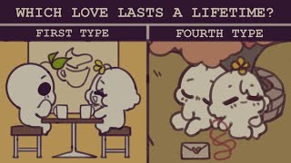 7 Types of Love But Only One Lasts a Lifetime [upl. by Paver]