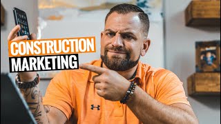 How To MARKET Your CONSTRUCTION BUSINESS 3 Ways [upl. by Anibur340]