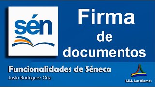 Séneca Firma digital de documentos [upl. by Adnalu]