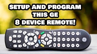 Setup and Program this 8 Device GE Remote to Any Device [upl. by Sorips]