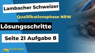 Seite 21 Aufgabe 8 Lambacher Schweizer Qualifikationsphase Lösungen NRW [upl. by Myron83]