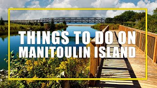 Things to do on Manitoulin Island Ontario Experience one of Ontarios most magical places [upl. by Fisuoy]