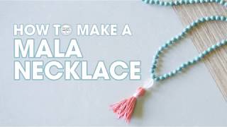 How to Make a Mala Necklace  DIY Tutorial [upl. by Talia]