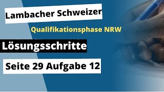 Seite 29 Aufgabe 12 Lambacher Schweizer Qualifikationsphase Lösungen NRW [upl. by Nadaha]