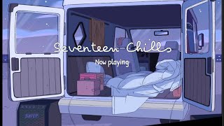 PLAYLIST SEVENTEEN 세븐틴 Chills playlist for study and relax [upl. by Navillus147]