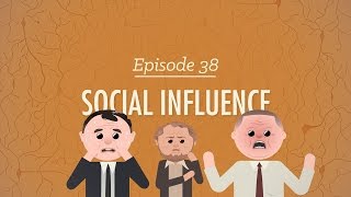 Social Influence Crash Course Psychology 38 [upl. by Newkirk]