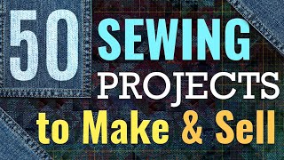 Sewing Projects to Make and Sell  50 Crafts Gifts and Home Decor Projects to Sell On Etsy [upl. by El]