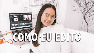 EDITANDO UM VÍDEO DO COMEÇO AO FIM  Como Eu Edito Vídeos Para O Meu Canal [upl. by Nivlak]