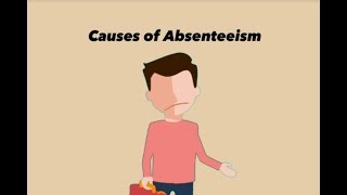 Absenteeism  The top 5 causes of Absenteeism [upl. by Zwick]