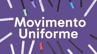 MOVIMENTO UNIFORME  FÍSICA  QUER QUE DESENHE [upl. by Johns]