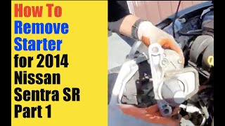 Nissan Sentra SR Starter Removal DIY  How To Remove The Starter from your Car  Car Wont Start [upl. by Susanetta467]