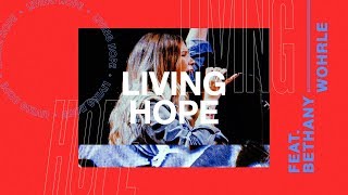 Living Hope LIVE Bethany Wohrle  Heaven Come 2018 [upl. by Ligriv229]