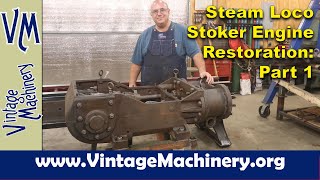 Steam Locomotive Stoker Engine Restoration Part 1  Cleaning [upl. by Allenrac]