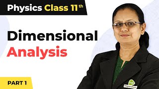 Dimensional Analysis and its Applications  Unit and Measurement  Class 11 Physics [upl. by Haze]