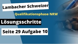 Seite 29 Aufgabe 10 Lambacher Schweizer Qualifikationsphase Lösungen NRW [upl. by Enilrae]