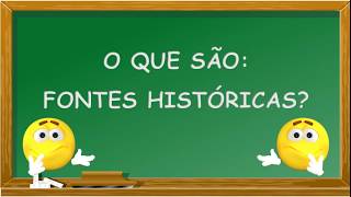 Fontes Históricas  3º ano [upl. by Clarisse]