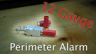 12 Gauge Shotgun Perimeter Alarm  Build Your Own [upl. by Devan25]