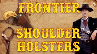 Frontier Shoulder Holsters [upl. by Asyl]