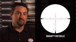 Nightforce Optics MOAR Reticle Overview [upl. by Aesoh]